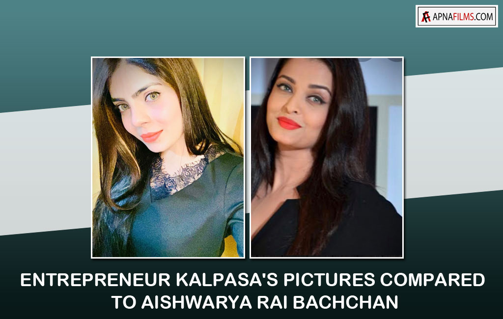 Kalpasa's pictures compared to Aishwarya Rai